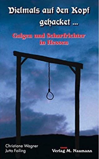 Galgen und Scharfrichter in Hessen